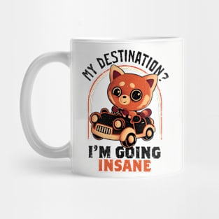 Going Insane - Funny Creepy Cute Sarcasm Red Panda Gift Mug